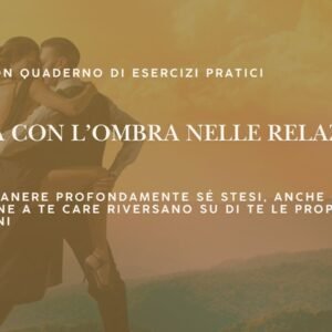 Danza con l’Ombra nelle Relazioni